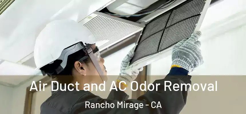  Air Duct and AC Odor Removal Rancho Mirage - CA